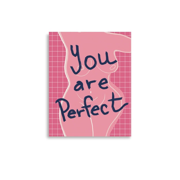 You Are Perfect in Pink Art Print