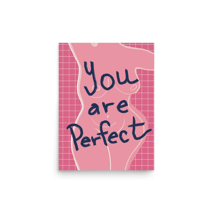 You Are Perfect in Pink Art Print