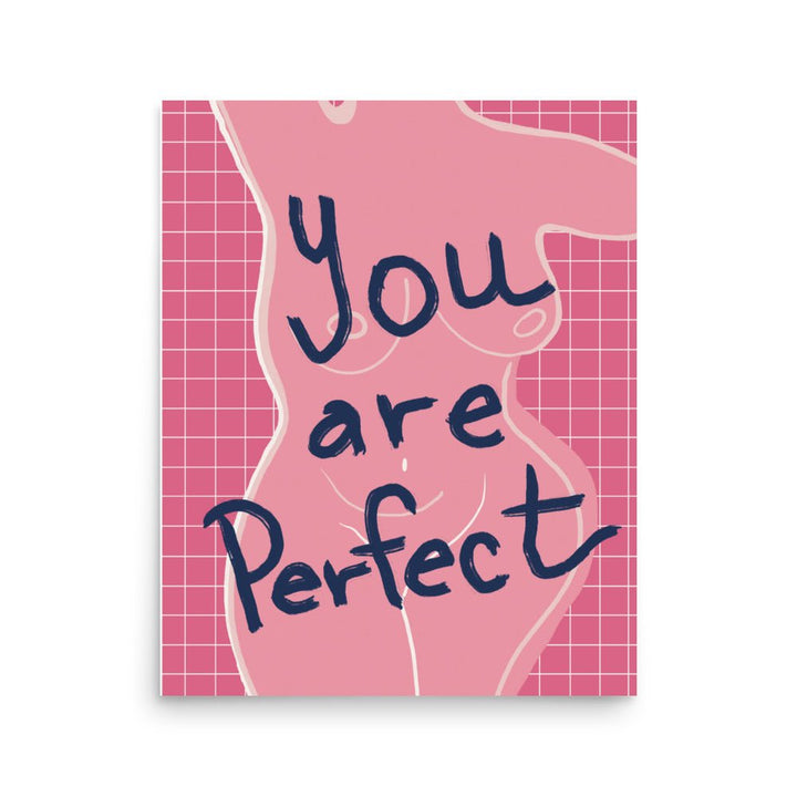 You Are Perfect in Pink Art Print