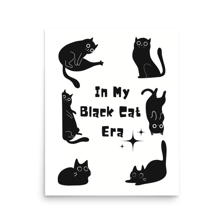 In my Black Cat Era Art Print