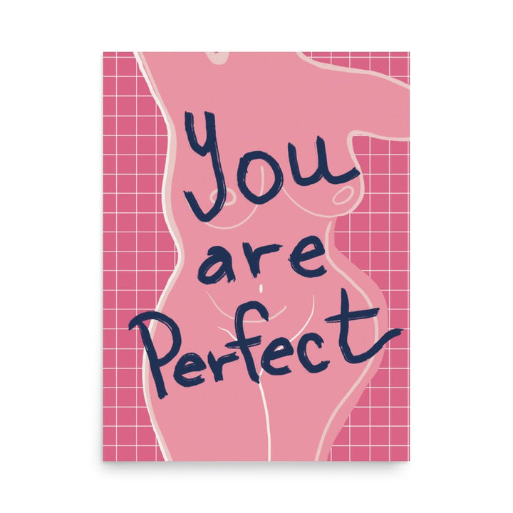 You Are Perfect in Pink Art Print