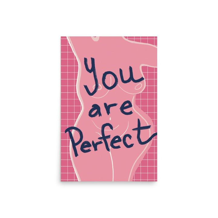 You Are Perfect in Pink Art Print