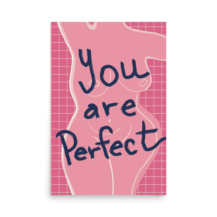 You Are Perfect in Pink Art Print