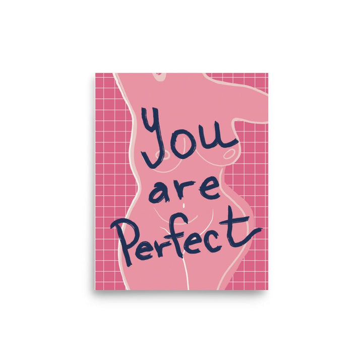 You Are Perfect in Pink Art Print