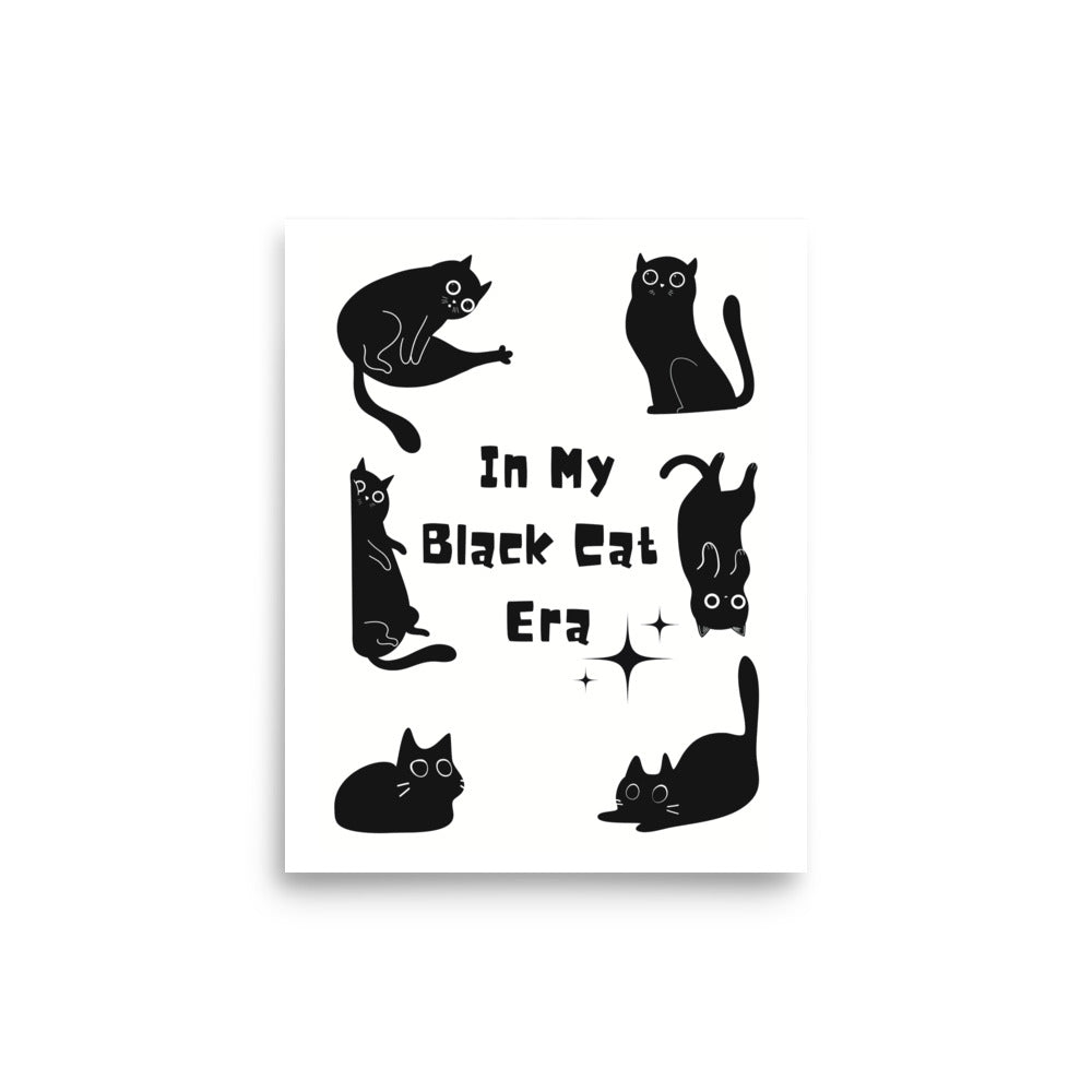 In my Black Cat Era Art Print